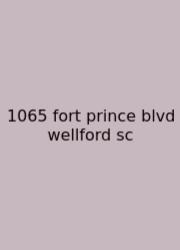 1065 Fort Prince Blvd Wellford Sc