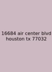 16684 Air Center Blvd Houston Tx 77032