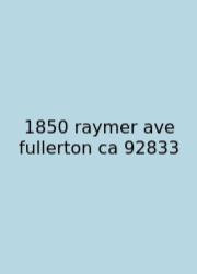 1850 Raymer Ave Fullerton Ca 92833