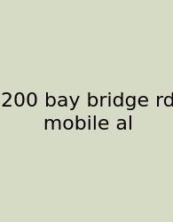 200 Bay Bridge Rd Mobile Al