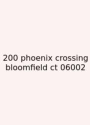 200 Phoenix Crossing Bloomfield Ct 06002