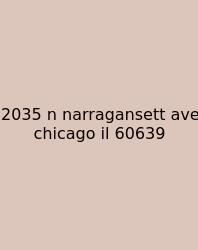 2035 N Narragansett Ave Chicago Il 60639