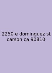 2250 E Dominguez St Carson Ca 90810