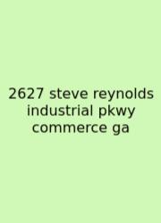 2627 Steve Reynolds Industrial Pkwy Commerce Ga