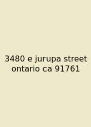 3480 E Jurupa Street Ontario Ca 91761