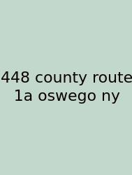 448 County Route 1a Oswego Ny