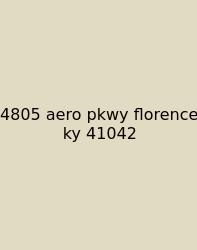 4805 Aero Pkwy Florence Ky 41042