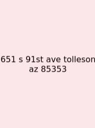 651 S 91st Ave Tolleson Az 85353