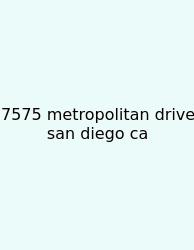 7575 Metropolitan Drive San Diego Ca