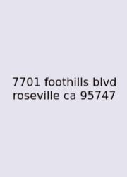 7701 Foothills Blvd Roseville Ca 95747