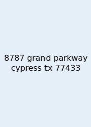 8787 Grand Parkway Cypress Tx 77433