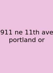 911 Ne 11th Ave Portland Or