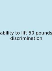 Ability To Lift 50 Pounds Discrimination