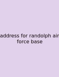 Address For Randolph Air Force Base