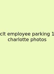 Clt Employee Parking 1 Charlotte Photos
