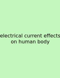 Electrical Current Effects On Human Body