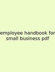 Employee Handbook For Small Business Pdf