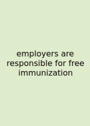 Employers Are Responsible For Free Immunization