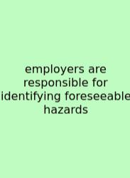 Employers Are Responsible For Identifying Foreseeable Hazards