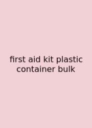 First Aid Kit Plastic Container Bulk