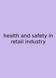 Health And Safety In Retail Industry
