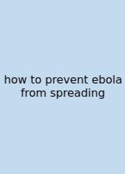 How To Prevent Ebola From Spreading