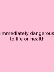 Immediately Dangerous To Life Or Health