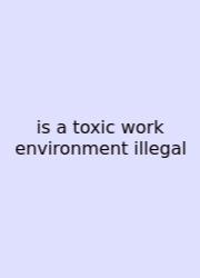 Is A Toxic Work Environment Illegal