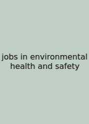 Jobs In Environmental Health And Safety
