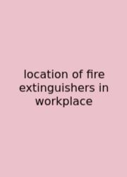 Location Of Fire Extinguishers In Workplace