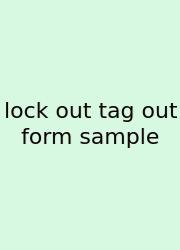 Lock Out Tag Out Form Sample
