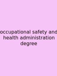 Occupational Safety And Health Administration Degree