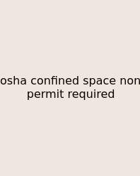 Osha Confined Space Non Permit Required