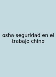 Osha Seguridad En El Trabajo Chino