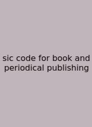 Sic Code For Book And Periodical Publishing