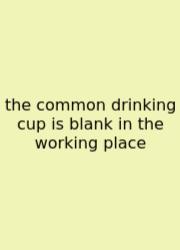 The Common Drinking Cup Is Blank In The Working Place