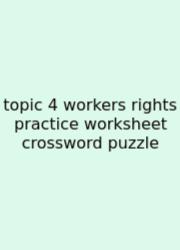 Topic 4 Workers Rights Practice Worksheet Crossword Puzzle