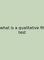 What Is A Qualitative Fit Test