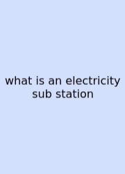 What Is An Electricity Sub Station