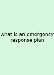 What Is An Emergency Response Plan