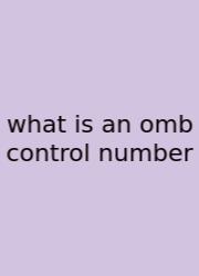 What Is An Omb Control Number