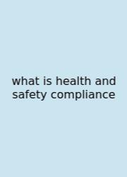 What Is Health And Safety Compliance