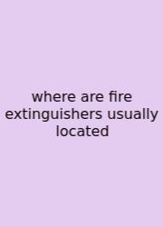 Where Are Fire Extinguishers Usually Located