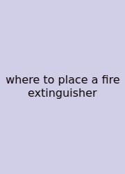 Where To Place A Fire Extinguisher