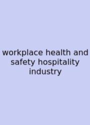 Workplace Health And Safety Hospitality Industry